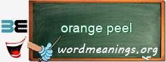 WordMeaning blackboard for orange peel